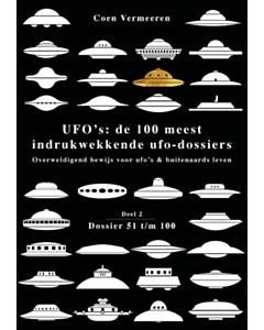 UFO’s: de 100 meest indrukwekkende ufo-dossiers - Deel 2
