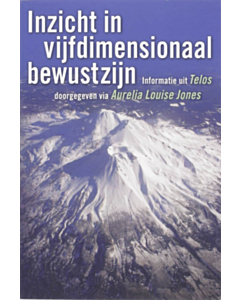Inzicht in vijfdimensionaal bewustzijn