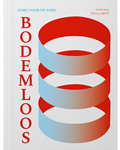 Bodemloos - Zorg voor de Zorg
