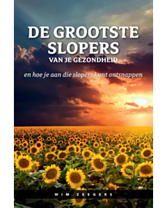 De grootste slopers van je gezondheid en hoe je aan die slopers kunt ontsnappen